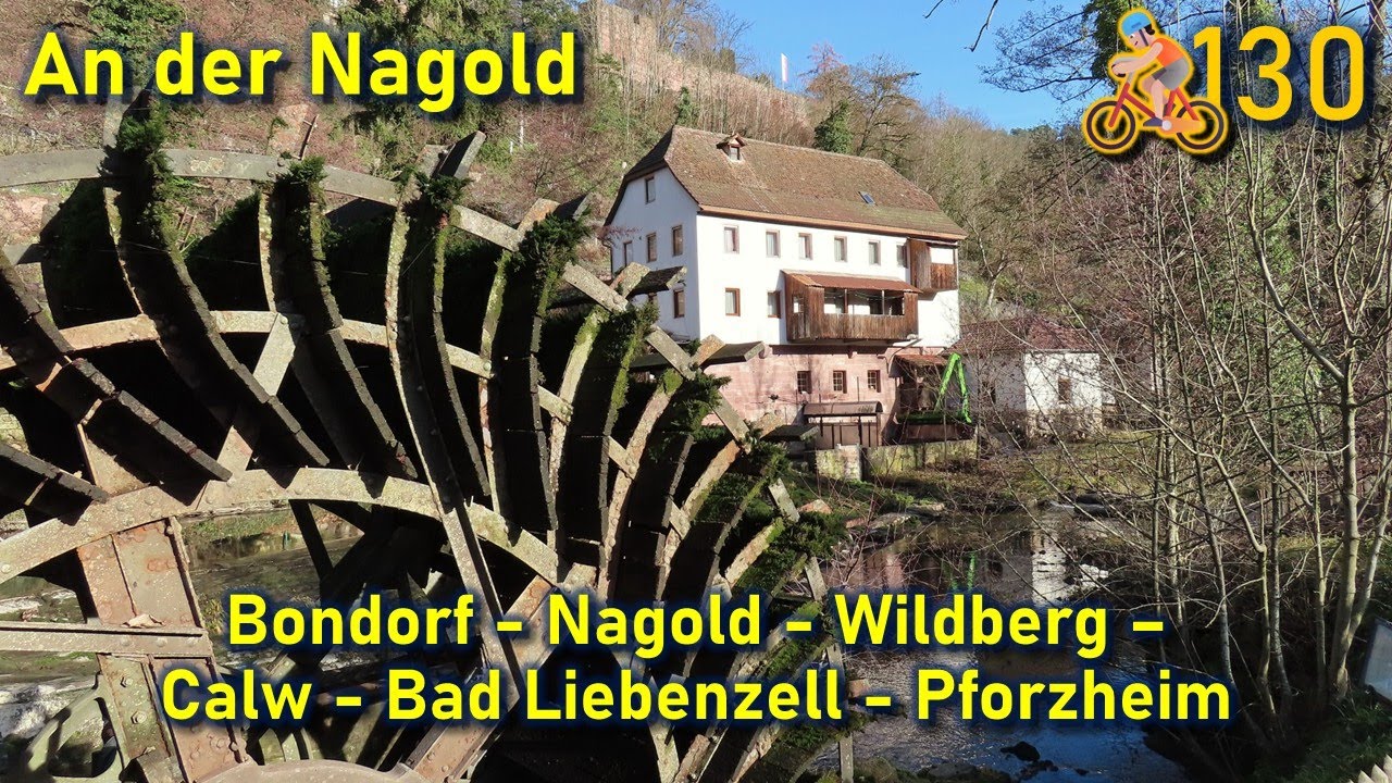 🚴‍♂️#130 Bondorf - Nagold - Wildberg - Calw - Bad Liebenzell - Pforzheim