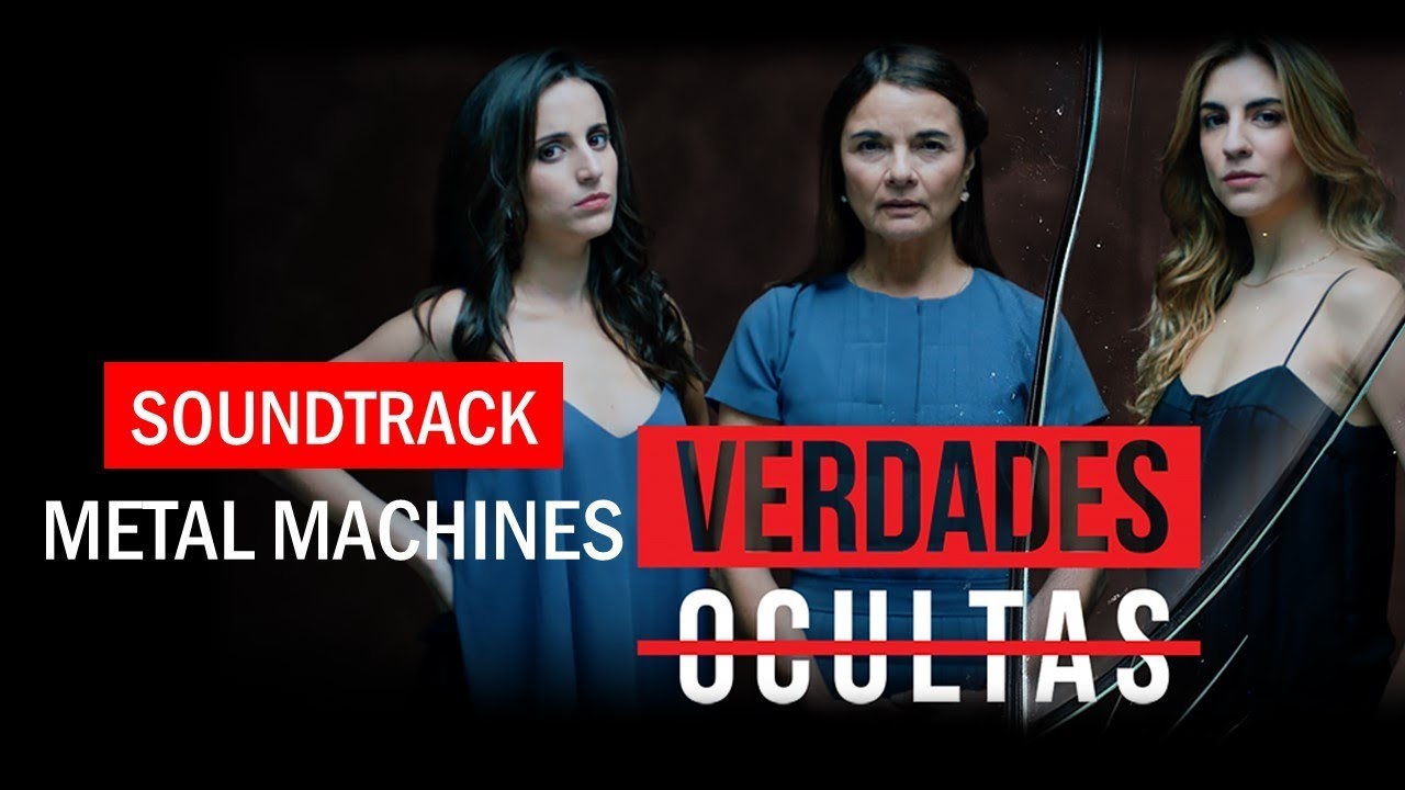#VerdadesOcultas - Soundtrack 216 | Metal Machines
