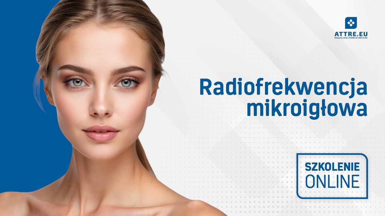 RADIOFREKWENCJA MIKROIGŁOWA - szkolenie online