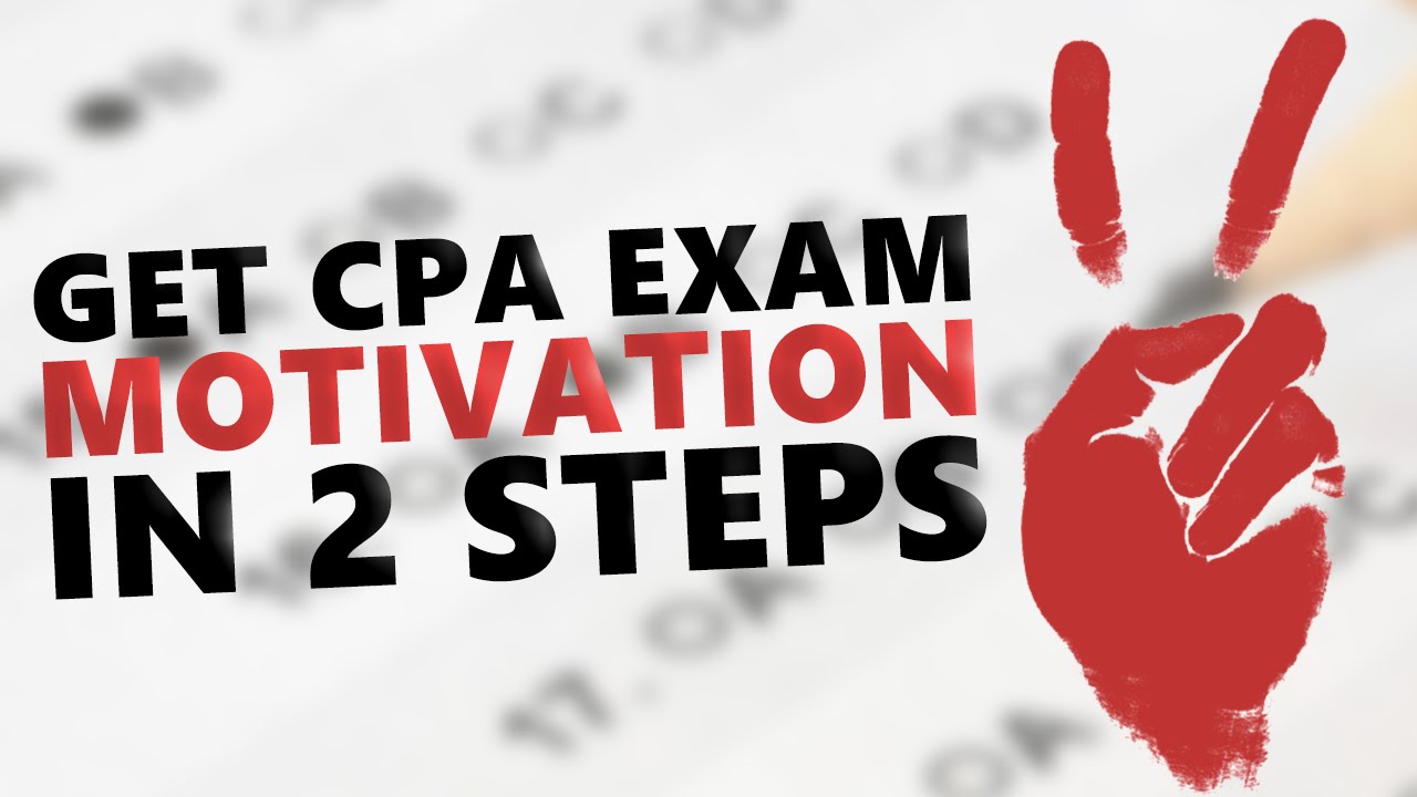 How To Stay Motivated While Studying For The CPA Exam