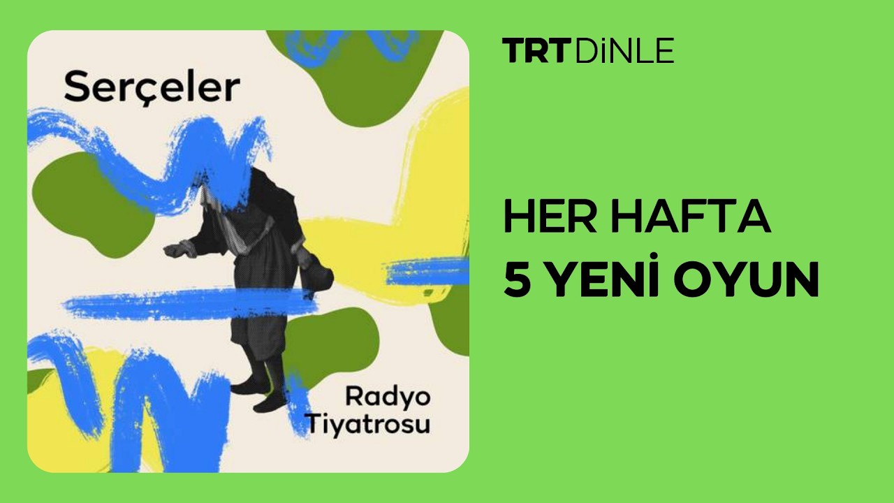 Radyo Tiyatrosu: Ser&ccedil;eler | Dram