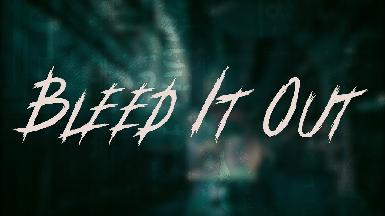 Linkin Park - Bleed It Out / Lyrics