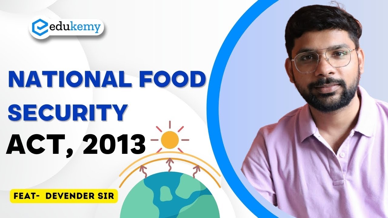 National Food Security Act, 2013 | UPSC Current Affairs | UPSC Prelims | IAS Preparation | Edukemy
