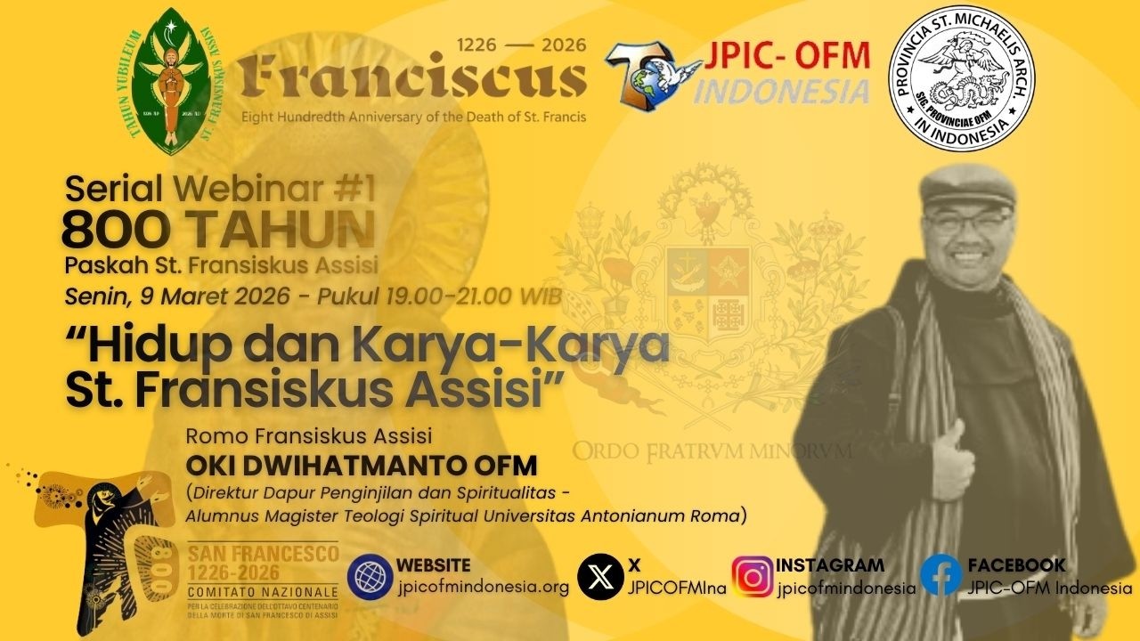 HIDUP DAN KARYA-KARYA ST. FRANSISKUS ASSISI - Romo Fransiskus Assisi Oki Dwihatmanto OFM