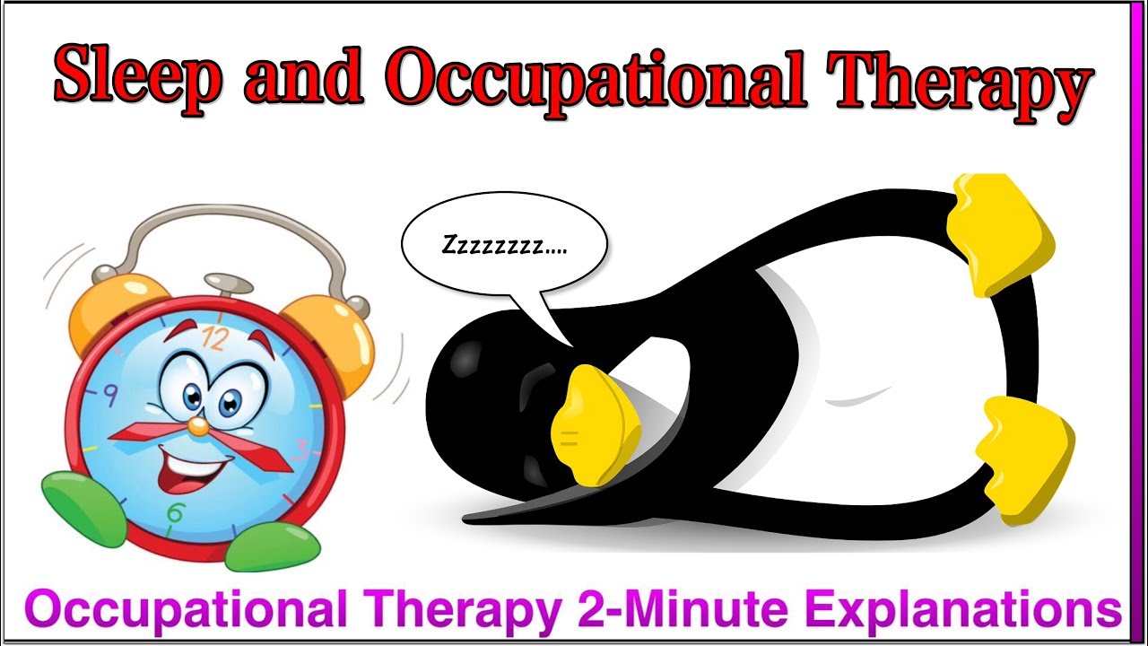 Zzzzzzzz&hellip;.Sleep and Occupational Therapy