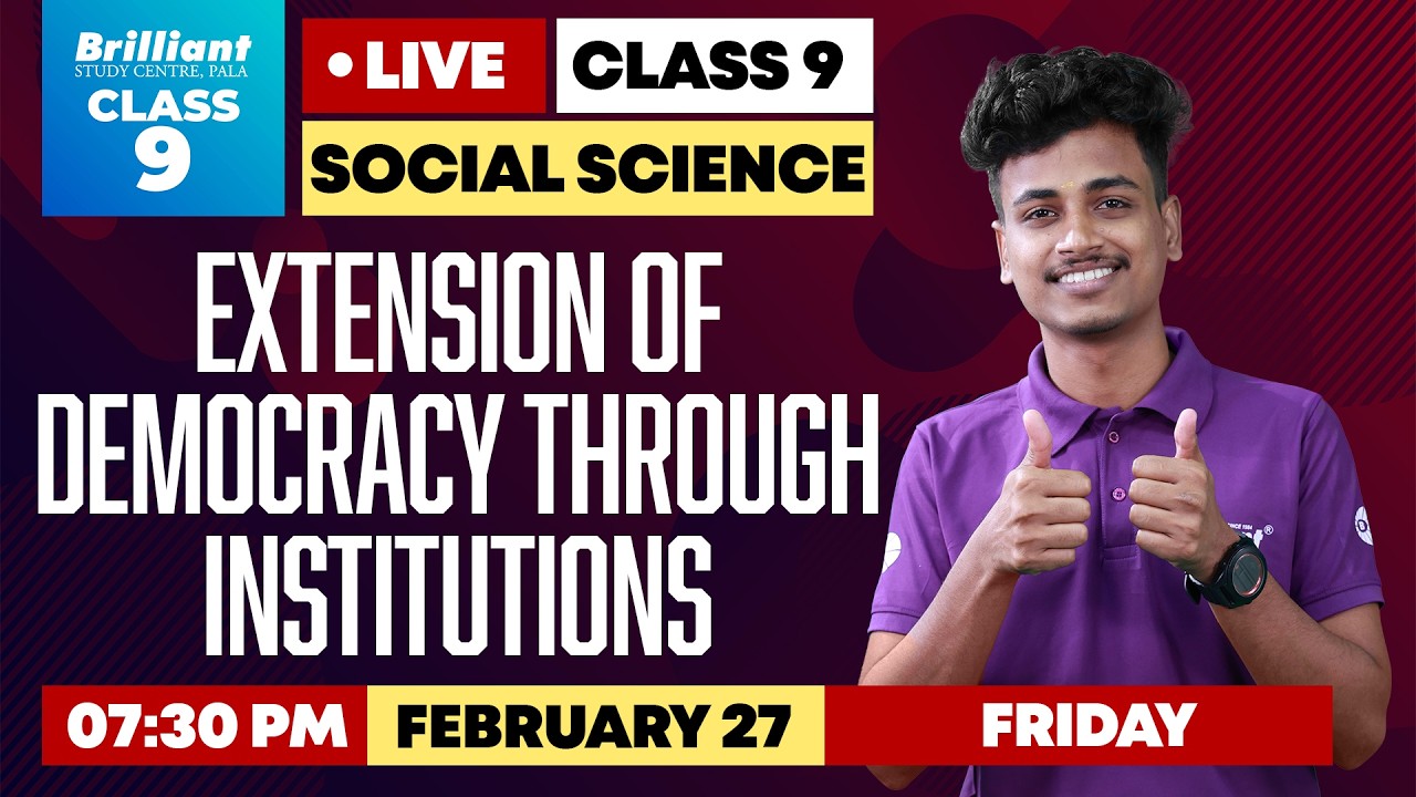 Class 9 Social Science | Extension of Democracy Through Institutions  | FEBRUARY 27 | 07:30 PM