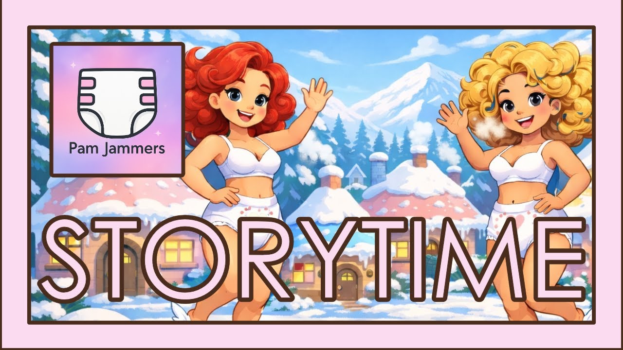 ✨ Storytime – The Adventures of Pamper Pie and Huggy Butt: The Snowy Rescue