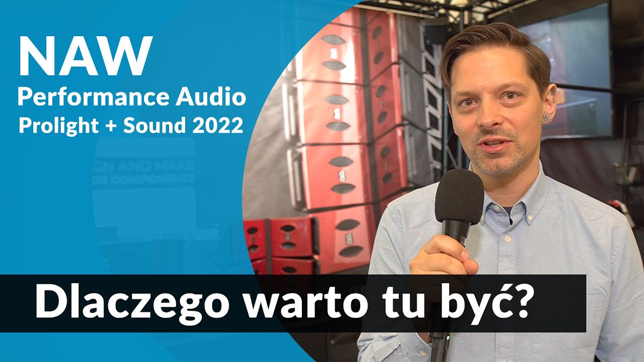 Dobre polskie nagłośnienie: NAW Performance AUDIO [PL+S'22]