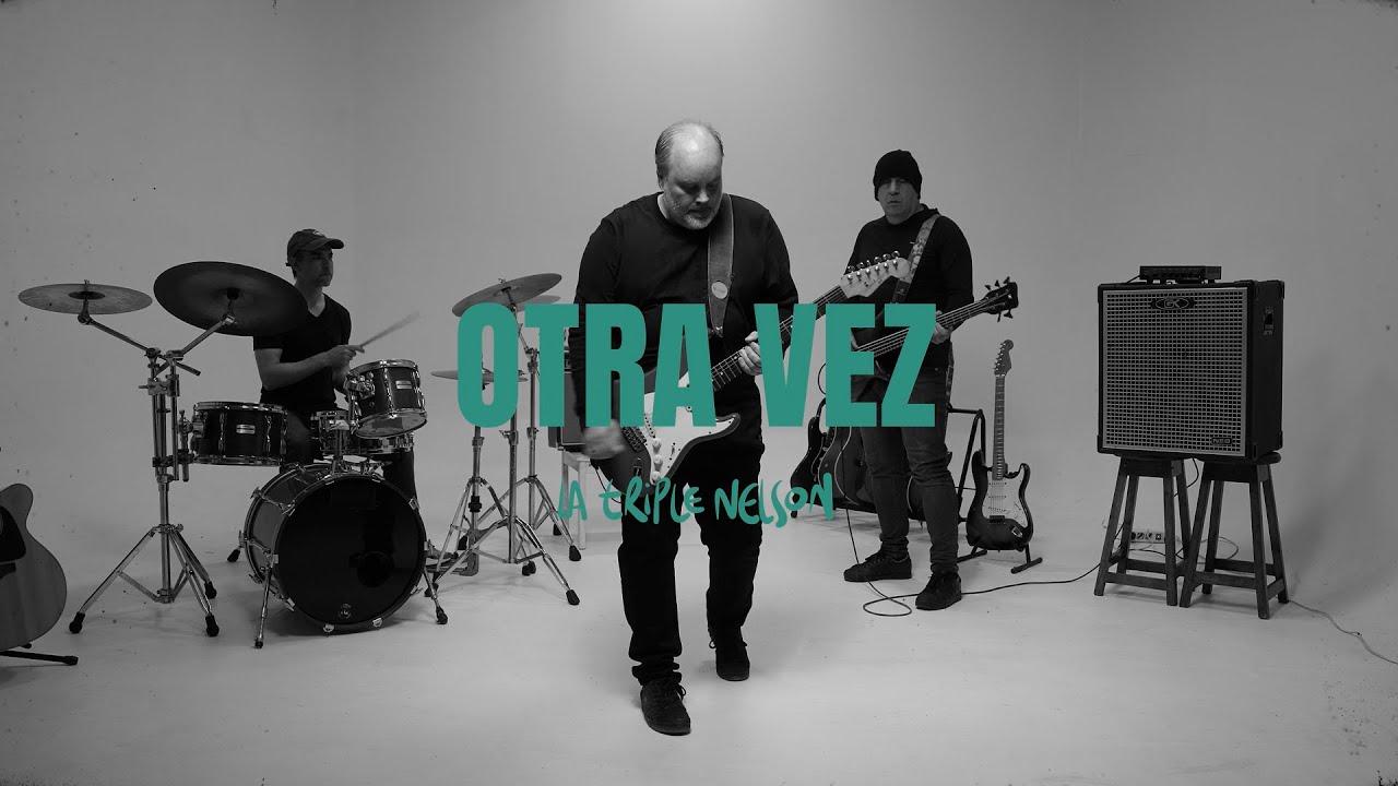 La Triple Nelson - Otra Vez (Video Oficial)