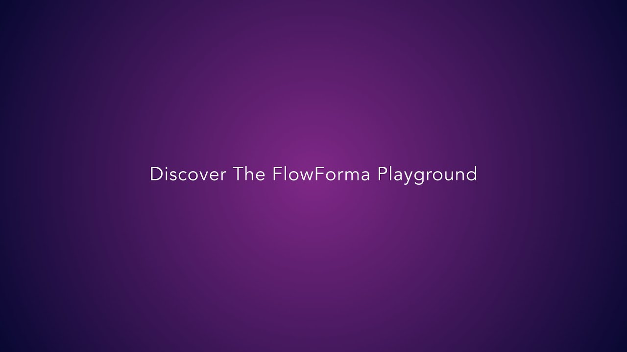 The FlowForma Playground