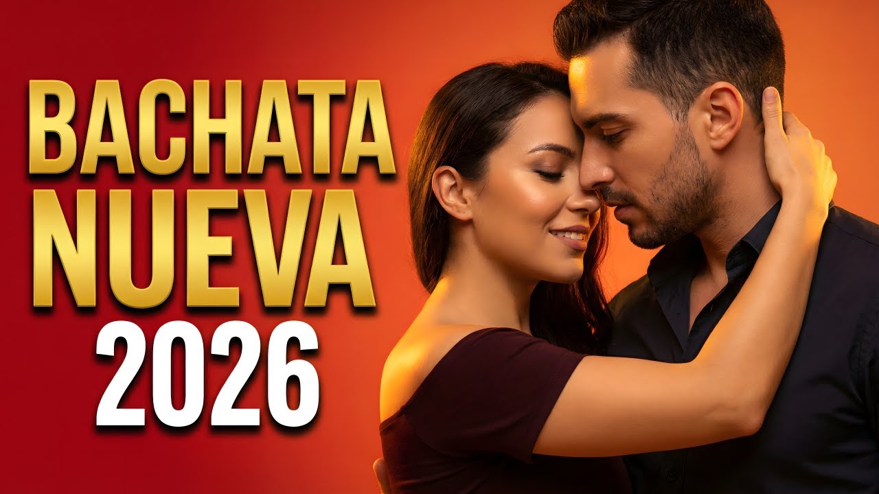 Bachata Mix 2026 Sueños Románticos | Música Para Dos