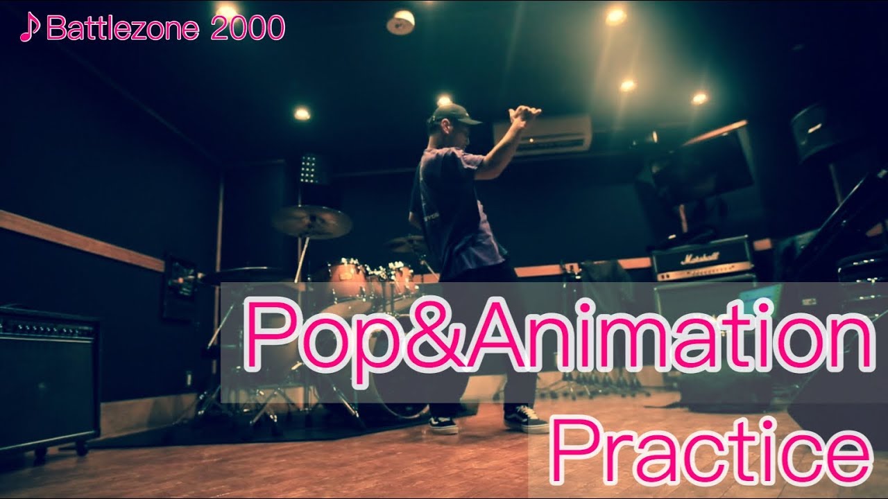 Pop&Animation practice  ♪Battlezone 2000