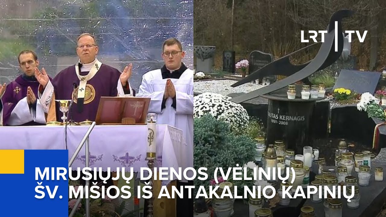 Mirusiųjų dienos (Vėlinių) &Scaron;v. Mi&scaron;ios i&scaron; Antakalnio kapinių | 2025-11-02