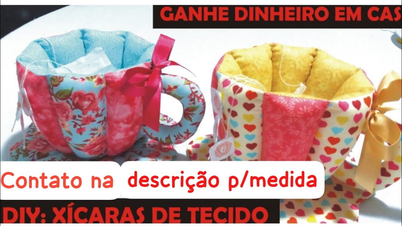 DIY: Aprenda agora mesmo a fazer xícaras de tecido de forma fácil e ganhe dinheiro