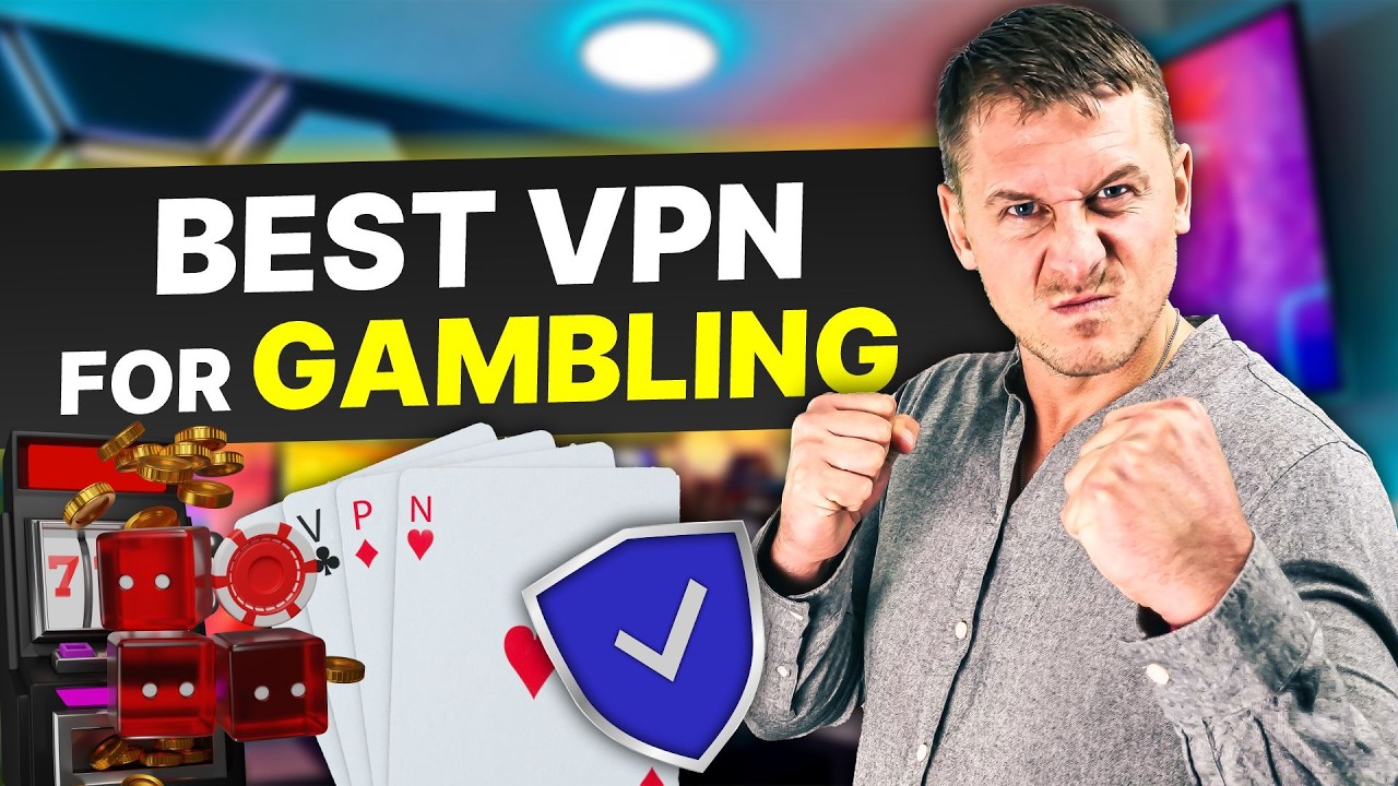 Best VPN for Gambling: Avoid IP Bans and Protect Your Data on Betting Platform