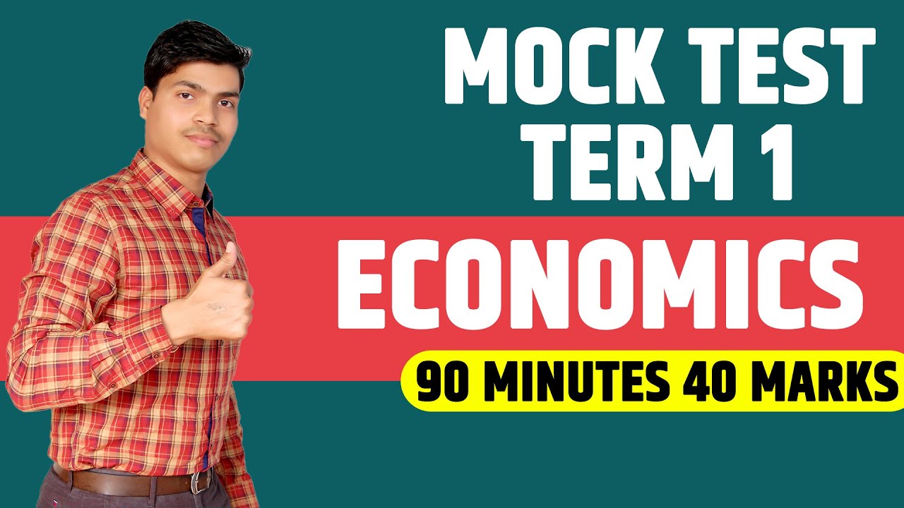 MOCK TEST | Economics Term 1 | 40 marks in  90 Minutes | Most Important MCQ for  Complete Revision.