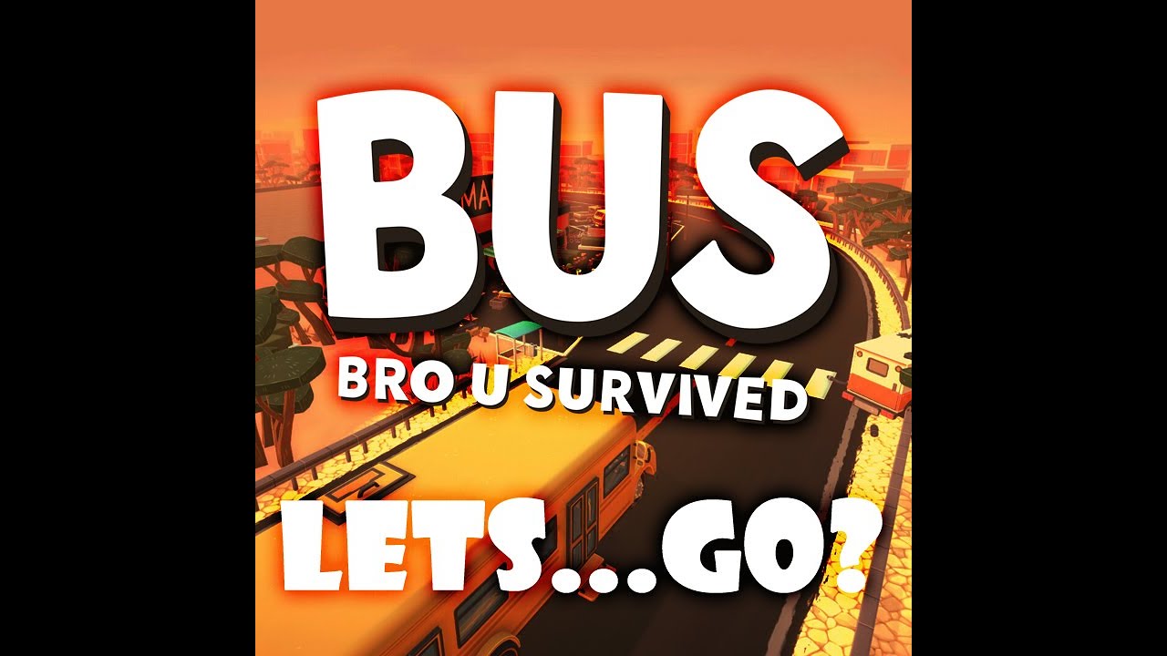 🔴 🚌 BUS! Bro U Survived | Co-op Zombie Party Prologue | Lets...Go? | VERT