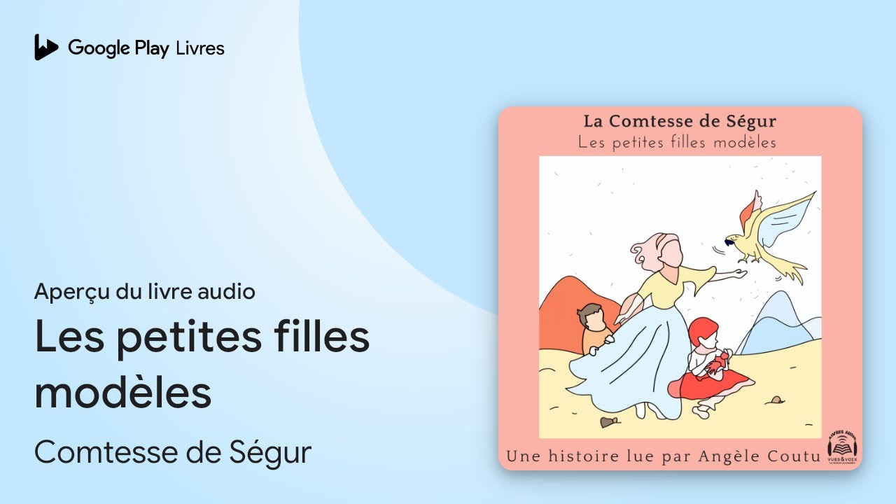 Les petites filles mod&egrave;les de Comtesse de S&eacute;gur &middot; Extrait du livre&nbsp;audio
