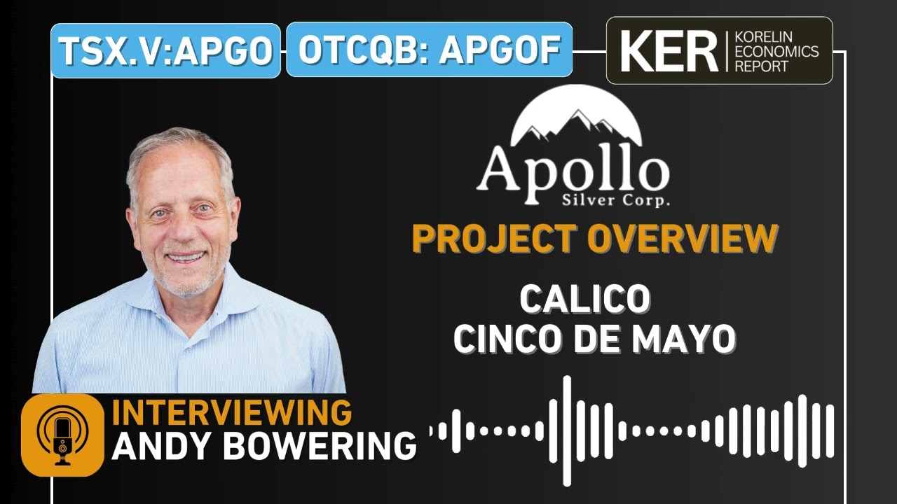 Apollo Silver - Project Catalyst Overview: Calico Project, Cinco de Mayo Project
