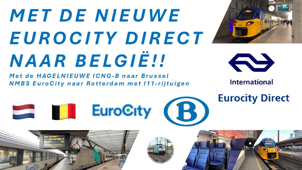 Met de EUROCITY DIRECT naar BRUSSEL!! - ICNG-B en EC met oude I11-rijtuigen #detreinreizigervlogt
