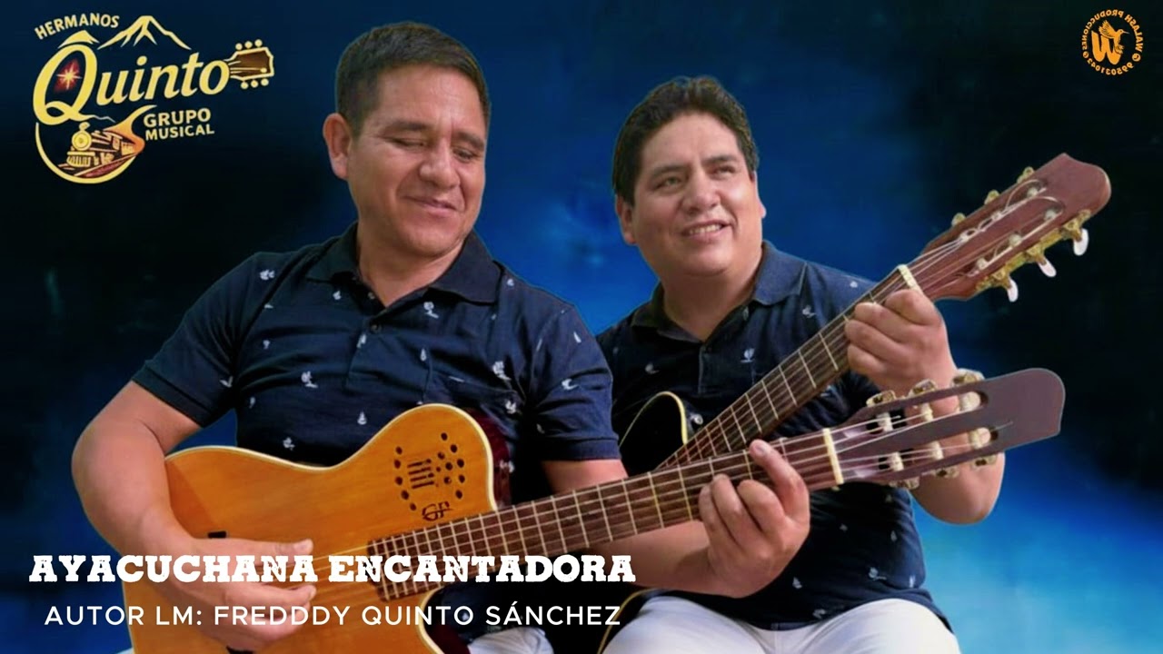 HERMANOS QUINTO /AYACUCHANA ENCANTADORA/