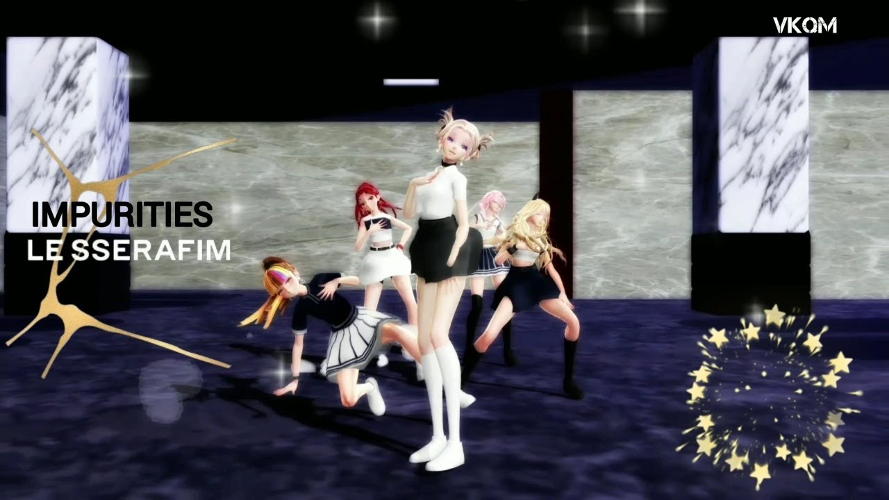 [MMD] LE SSERAFIM - Impurities (5p Full Version)