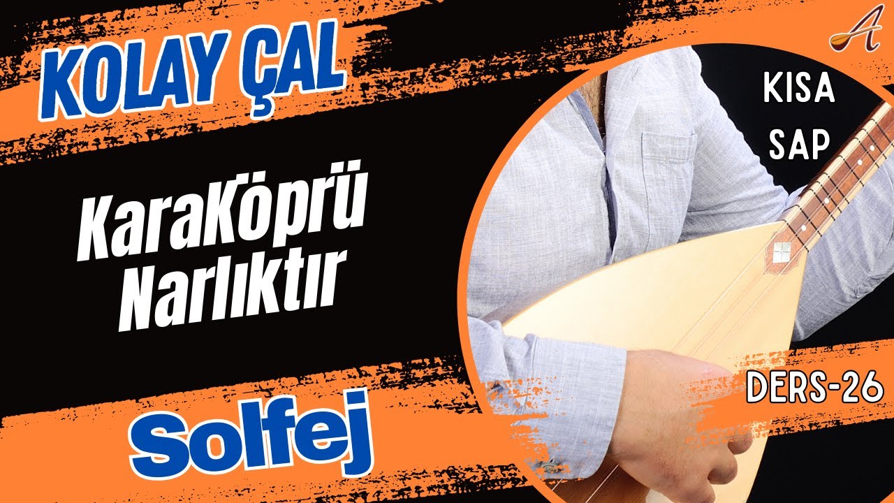 KaraKöprü Narlıktır-Solfej(Kısa Sap Bağlama)