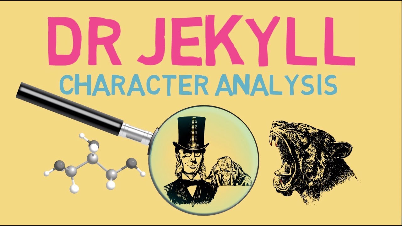 Jekyll and Hyde: Analysis of Dr Jekyll + Key Quotes