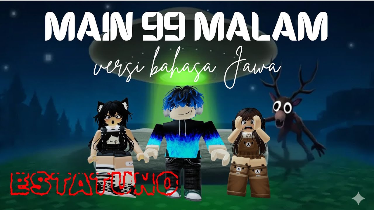 Estatuno main 99 malam menggunakan bahasa Jawa, lucu guys #99nightintheforest #roblox #99malam