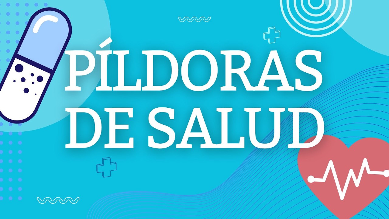 PÍLDORAS DE SALUD  - 04 / 03 / 2026