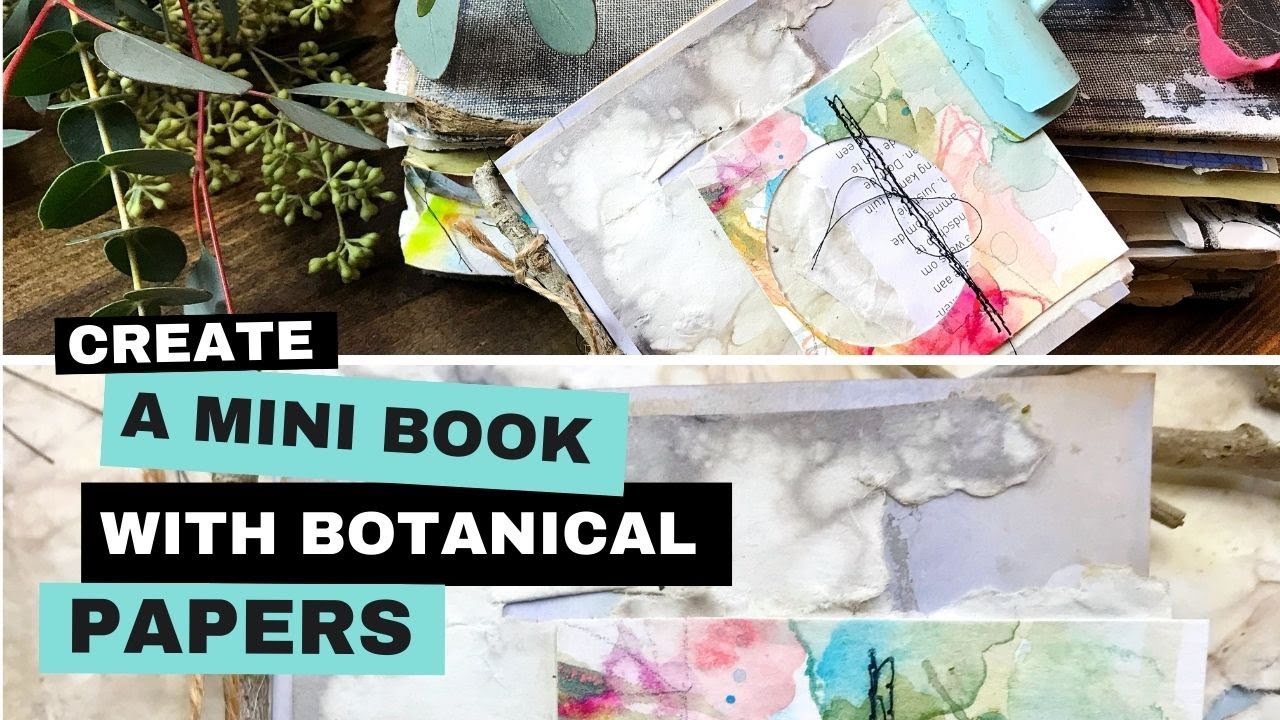 Create a Mini Book with Botanical Dyed Papers
