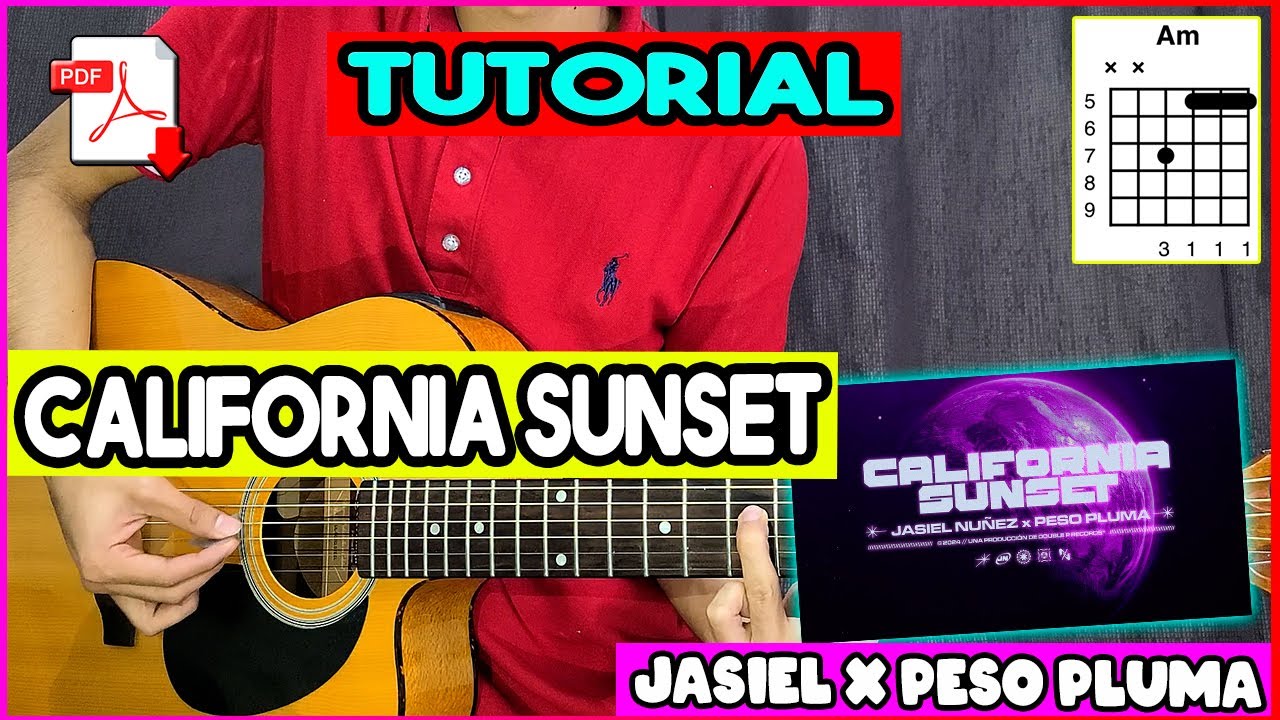 [TUTORIAL] California Sunset Jasiel Nuñez x Peso Pluma Guitarra Acordes