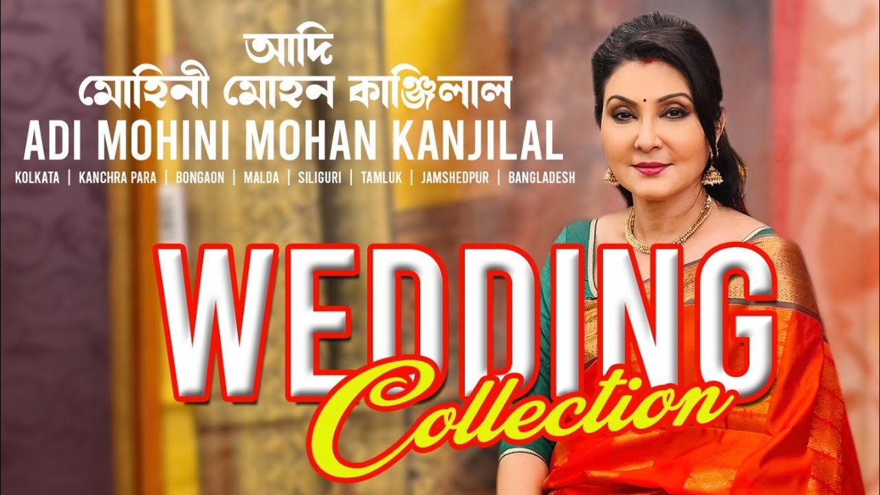 Beautiful Wedding Collections from Adi Mohini Mohan Kanjilal