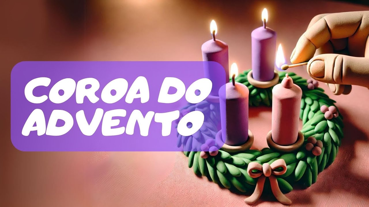 COROA DO ADVENTO - Tempo do advento - M&uacute;sica infantil - M&uacute;sica para crian&ccedil;as
