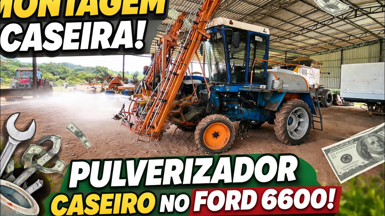 PULVERIZADOR MONTAGEM CASEIRA!! FORD 6600 SERA QUE É BOM?