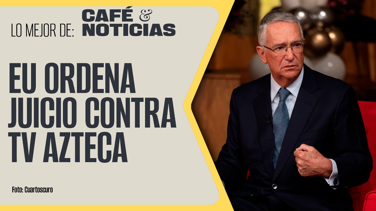 #LoMejor #CaféYNoticias ¬ Acreedores le ganan batalla a TV Azteca: enfrentará juicio abreviado en EU