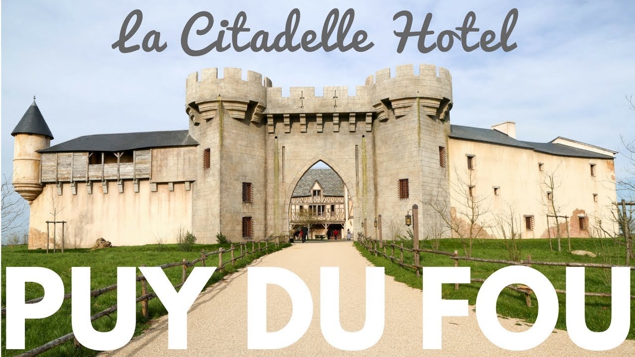 WHERE TO STAY AT PUY DU FOU THEME PARK IN FRANCE? La Citadelle Hotel Review and Room Tour