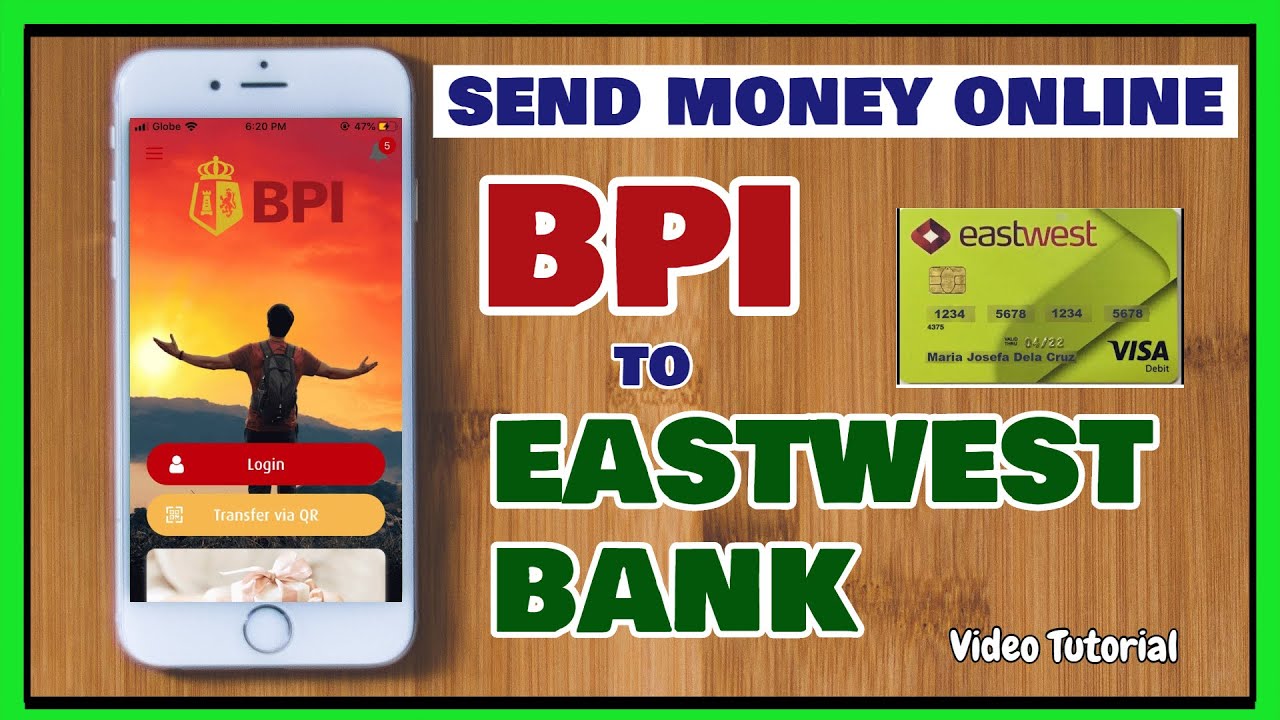 BPI to Eastwest Bank Fund Transfer: How to Send Money from BPI to Eastwest Bank [Mobile App] Online