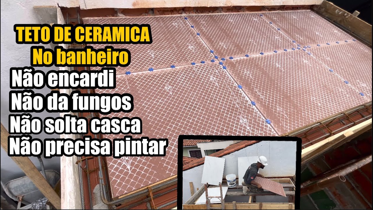CERAMICA NO TETO passo a passo completo 