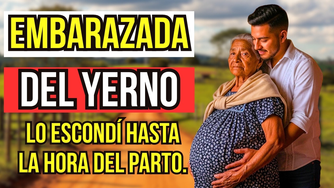 QUEDÉ EMBARAZADA DE MI PROPIO YERNO Y LO OCULTÉ HASTA EL MOMENTO DEL PARTO... LO QUE PASÓ DESPUÉS