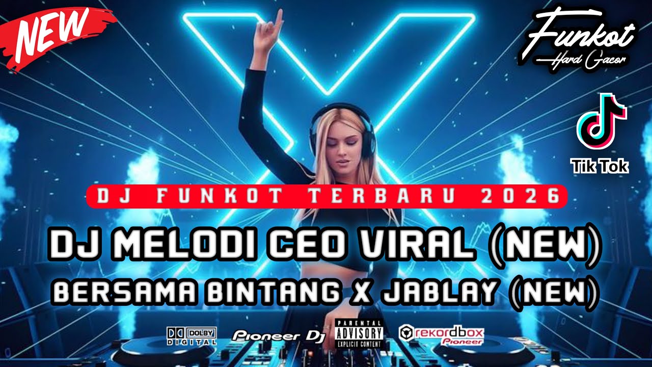 DJ FUNKOT TERBARU 2026 ‼️ DUGEM MELODI CEO VIRAL (NEW) X DJ JARANG DI BELAI (JABLAI) FULLBASS