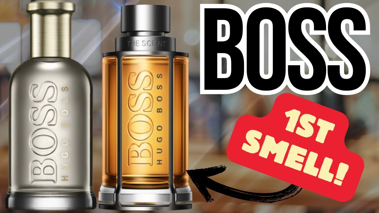 2 First Smells! Boss Bottled EDP & BOSS The Scnet EDT!