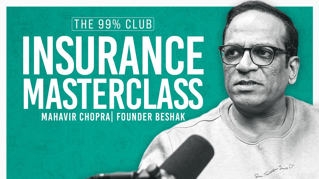 Only Insurance Video You Need in 2026  | The 99% Club | Ft. Mahavir Chopra