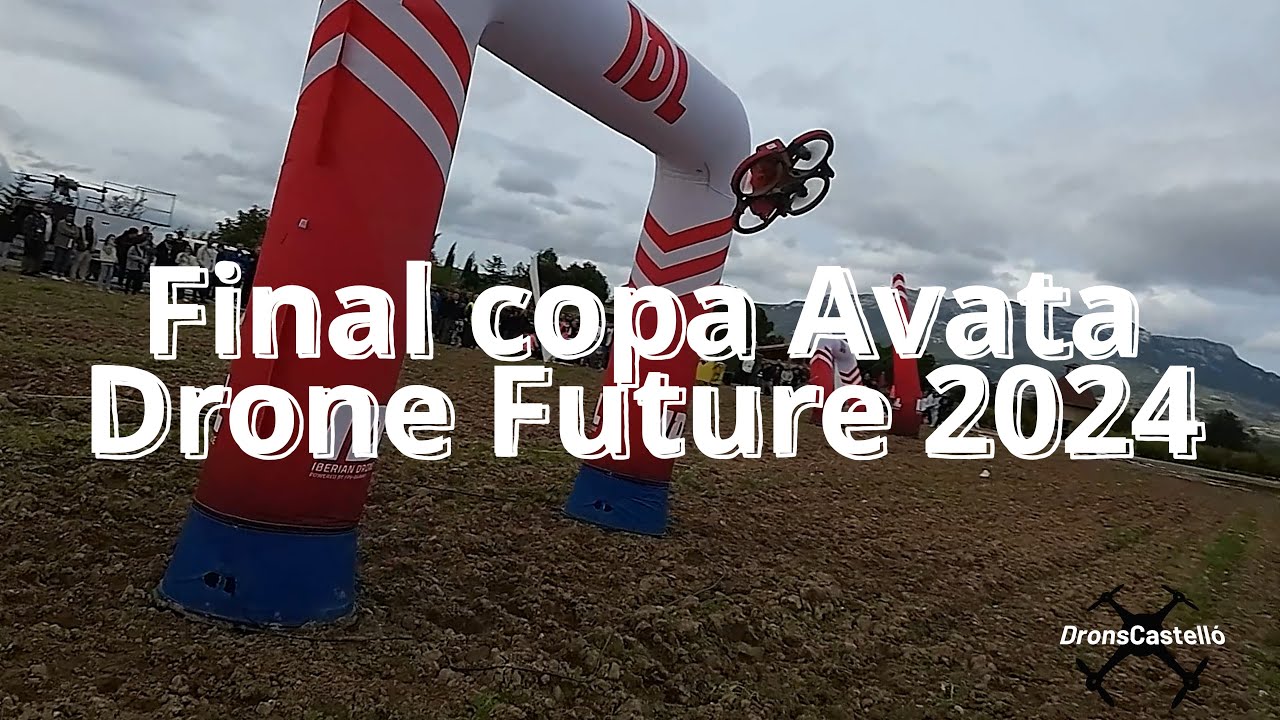 Final copa Avata del Drone Future 2024