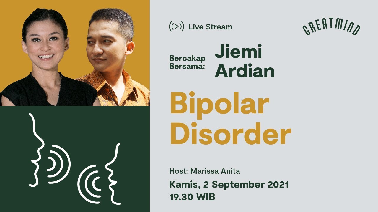 Bercakap Bersama Jiemi Ardian: Bipolar Disorder (LIVE)