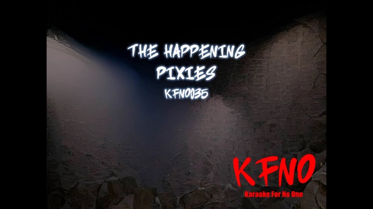 Pixies - The Happening (karaoke)