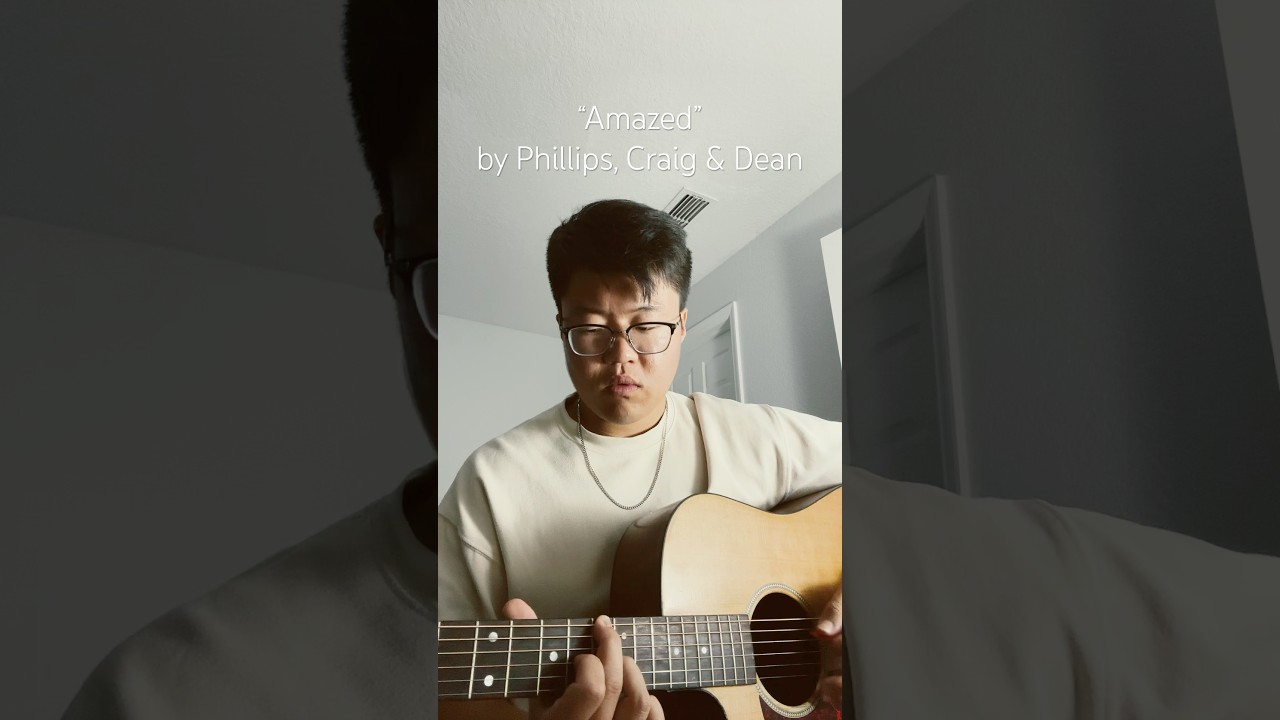 closet worship no.23 “Amazed” by Phillips, Craig & Dean