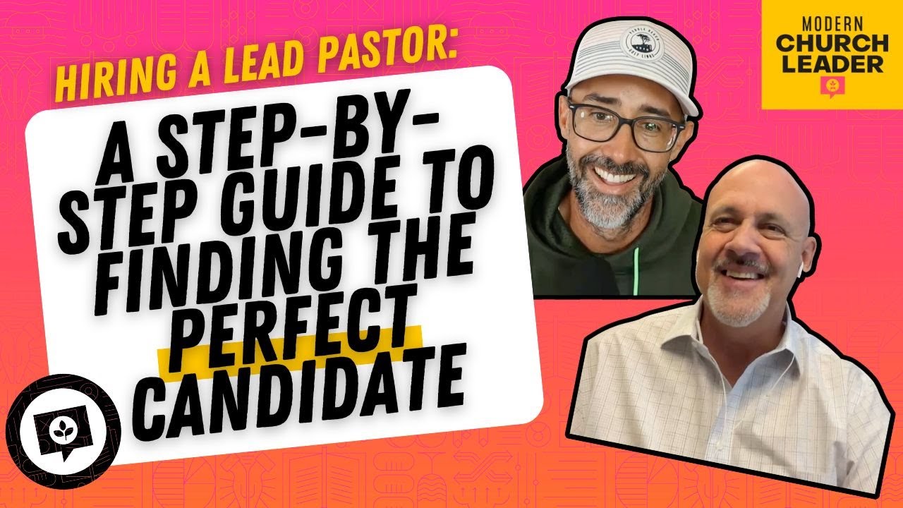Hiring A Lead Pastor: A Step-by-Step Guide to Finding the Perfect Candidate w/ Dr. Chuck Morris