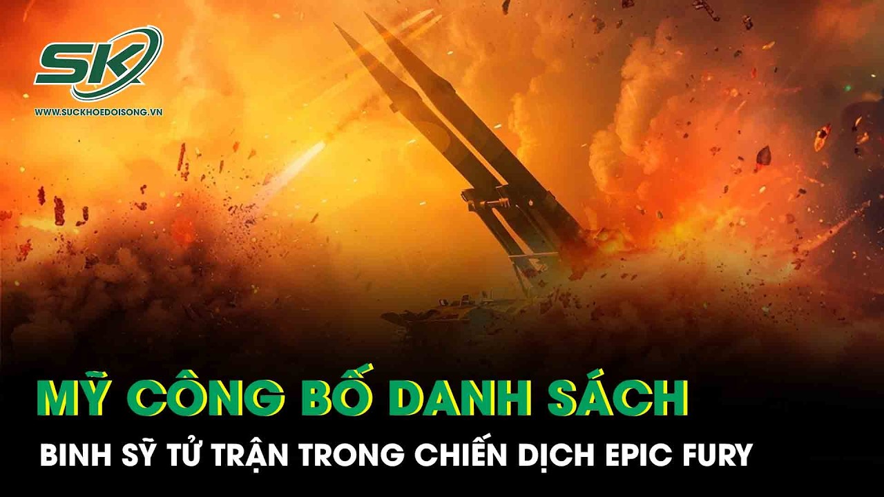 Bộ Quốc phòng Mỹ chính thức công bố danh sách binh sĩ tử trận trong chiến dịch Epic Fury