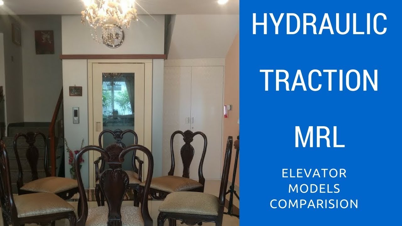 Hydraulic Lift vs Standard Elevator vs MRL